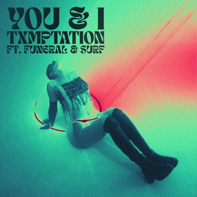 You & I (feat. Funeral & Surf) - Single