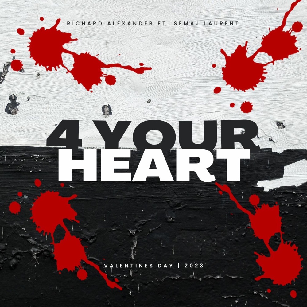 Обложка альбома «4 YOUR HEART (feat. SEMAJ LAURENT) - Single» — Richard Alexander