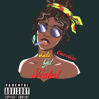 Let's Get Faded - Single