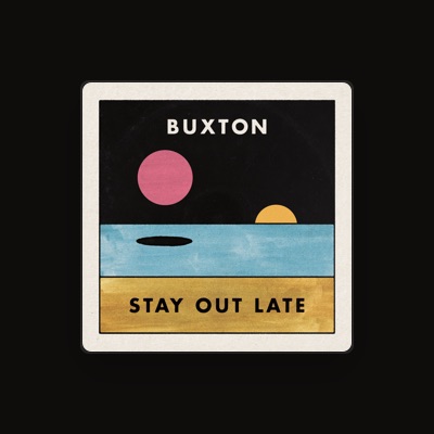 Listen to Buxton, watch music videos, read bio, see tour dates & more!