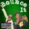 Bounce It (feat. Zavvy) - JuanieeGC lyrics