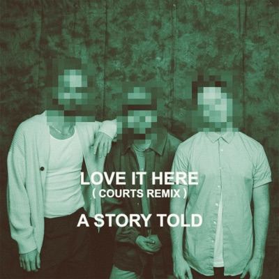 Love It Here (Courts Remix) - Single