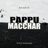 Pappu Macchar - Single