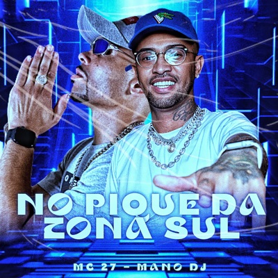 No Pique da Zona Sul (feat. Mano DJ) - Single