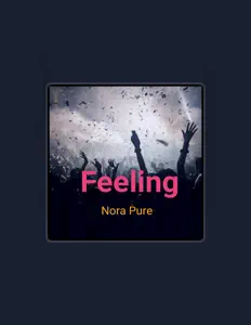 Nora Pure सुनें, म्यूज़िक वीडियो देखें, बायो पढ़ें, दौरे की तारीखें और बहुत कुछ देखें!