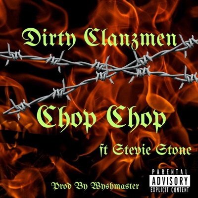 Chop Chop (feat. Stevie Stone, Eddi3 Hizpanik & Karnage Ca$hman) - Single