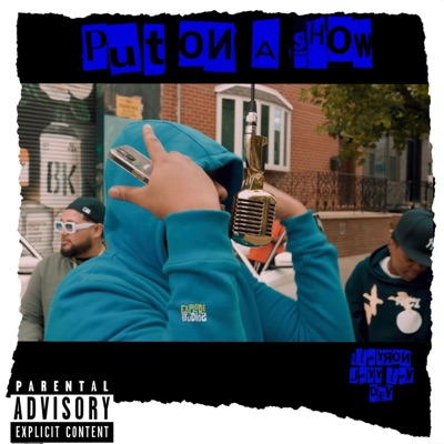 Put On a Show (feat. Slayron & Jayy lav) - Single