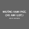 Nhường Hạnh Phúc Cho Anh (Lofi Ver) - Single