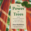 The Power of Trees - Peter Wohlleben