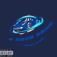4 Hour Drive - Single - LoLife Blacc