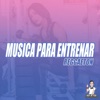 Música Para Entrenar #2 Reggaeton - Single