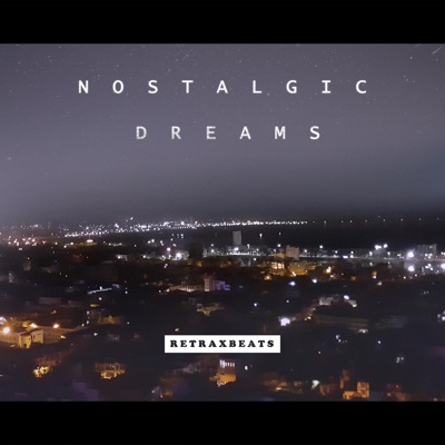 Nostalgic Dreams