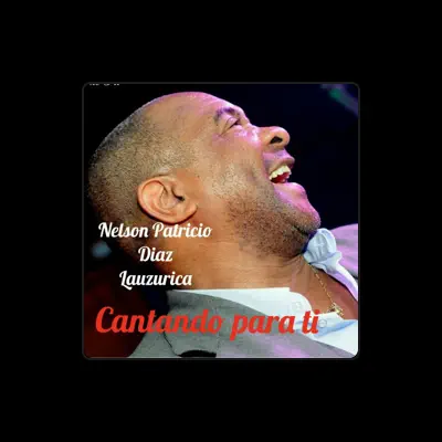 Listen to Nelson Patricio Diaz Lauzurica, watch music videos, read bio, see tour dates & more!