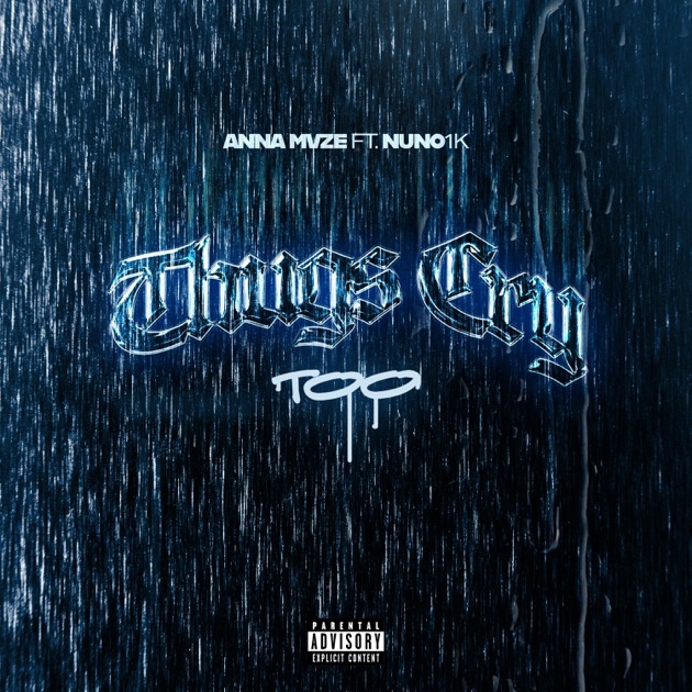 Thugs Cry Too (feat. Nuno1k) - Single - ألبوم من ‫Anna Mvze