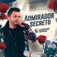 Admirador Secreto - Single - Luciano Senna