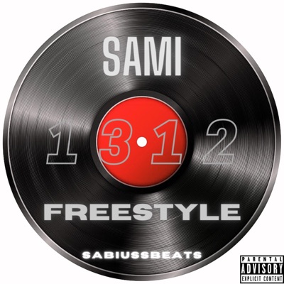 1 3 1 2 FREESTYLE (feat. SAMI) - Single
