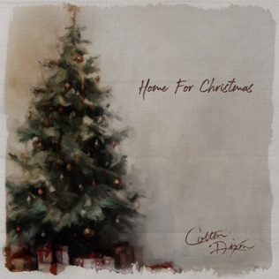 Colton Dixon Home For Christmas