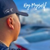 By Myself - Single