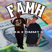 FAMH (feat. Timmy G) - Single - D.R.G