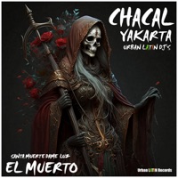 El Muerto- Santa Muerte Dame Luz - Single - Yakarta, Chacal & Urban Latin DJ's