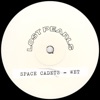 Space Cadets - Wet (First Base Mix)