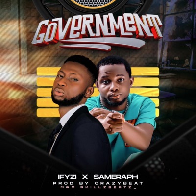 Government (feat. Sameraph) - Single