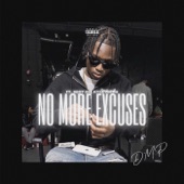 No More Excuses (feat. Sdot Go & Kyle Richh) artwork