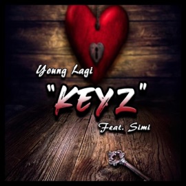 Keyz (feat. Simi) Young Lagi