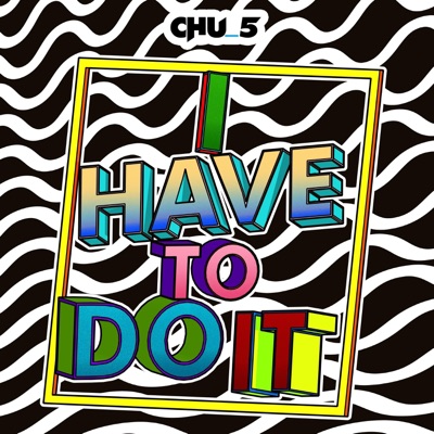 I Have To Do It - EP
