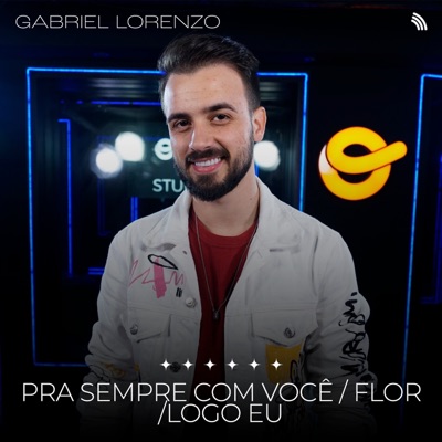 Pra Sempre Com Você / Flor / Logo Eu - Single