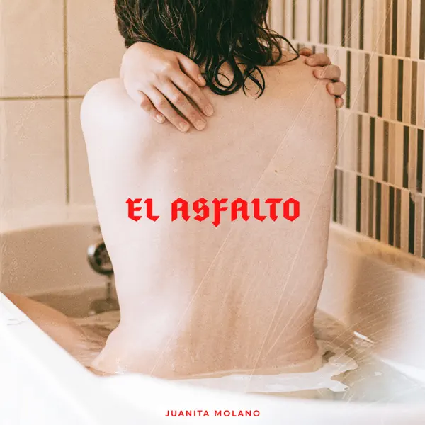 El Asfalto — Juanita Molano