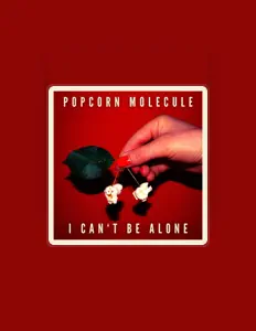 Popcorn Molecule: песни, клипы, биография, даты выступлений и многое другое.