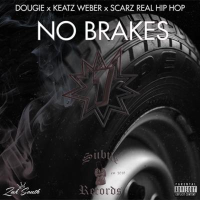 No Brakes Vol. 1 (feat. Keatz Weber & Scarz Real HipHop) - Single
