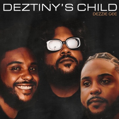 Deztiny's Child