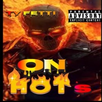 ON HOTS - Single - Ty Fetti