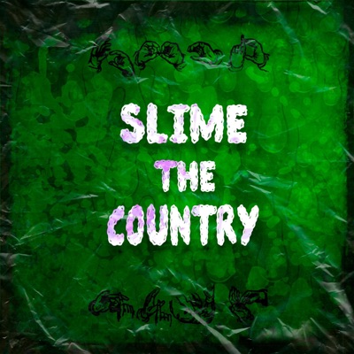 Slime the Country - EP