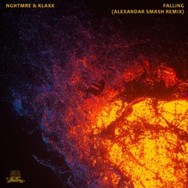 Falling (Alexandar Smash Remix) NGHTMRE & KLAXX
