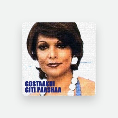 Listen to Giti Paashaai, watch music videos, read bio, see tour dates & more!
