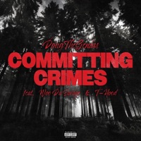 Committing Crimes (feat. T-Hood & Woo Da Savage) - Single - DougTheGenius