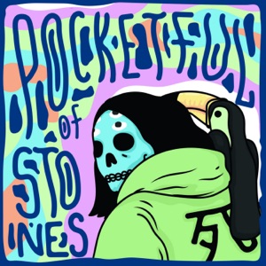 Pocketful of Stones