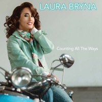 Counting All the Ways - Single - Laura Bryna