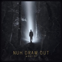 Nuh Draw Out - Single - Wass PF