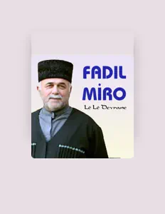 Listen to Fadıl Miro, watch music videos, read bio, see tour dates & more!