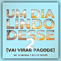 Um Dia Lindo Desse 2 (Gisele É Minha Avó) - Single - MC Koringa & Joker Beats