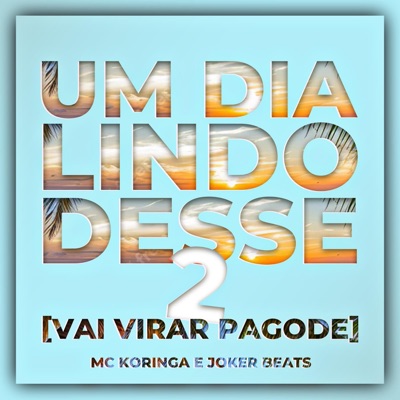 Um Dia Lindo Desse 2 (Gisele É Minha Avó) - Single