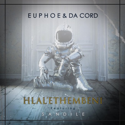 Hlal'ethembeni (feat. Da Cord & Sandile) - Single