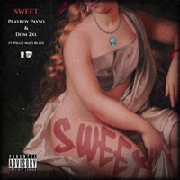 Sweet (feat. Willie Mays Blaze) - Single - Dom 2XL & Playboy Payso