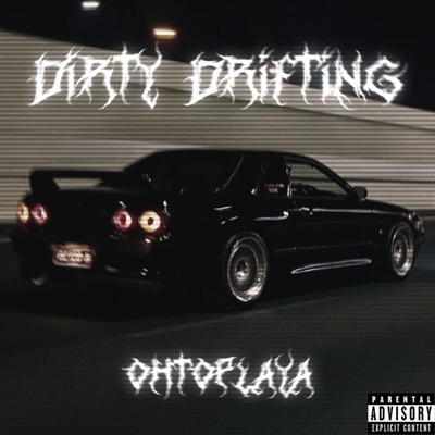 Dirty Drifting - Single