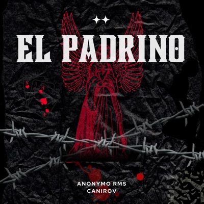 El Padrino (feat. Canirov) - Single