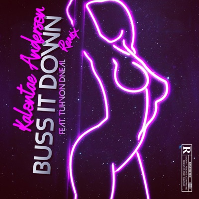 BUSS IT DOWN (TuhvonDneal Remix) - Single
